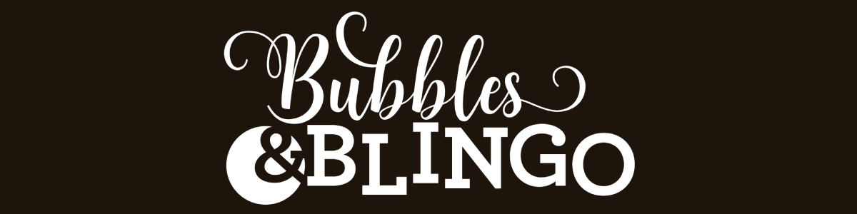 Bubbles & Blingo 